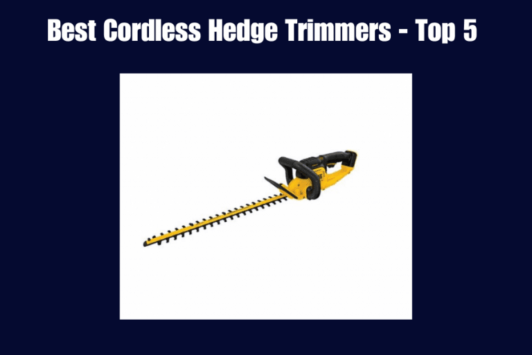 Best Cordless Hedge Trimmers – Top 5 (2023)