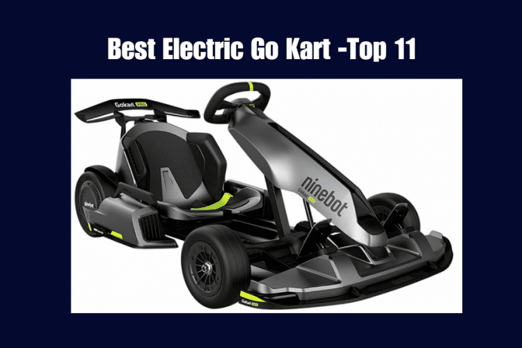 Best Electric Go Kart -Top 11