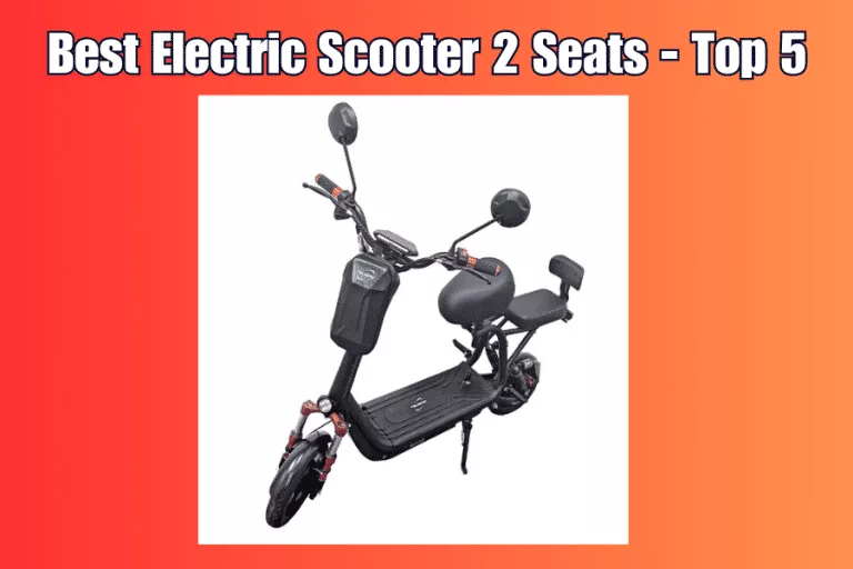 Best Electric Scooter 2 Seats – Top 5