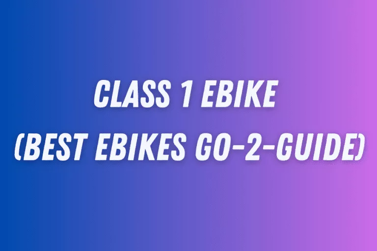 how to charge an electric bike Class 1 eBike (Best eBikes Go-2-Guide)