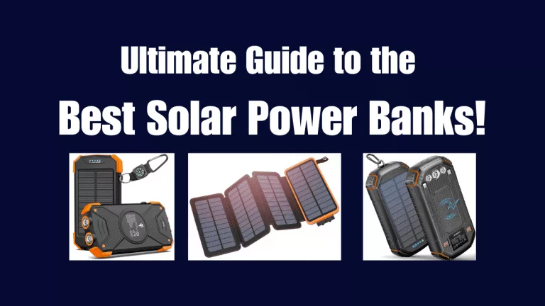 Best Solar Power Banks Review – 2023 Top 11 Picks