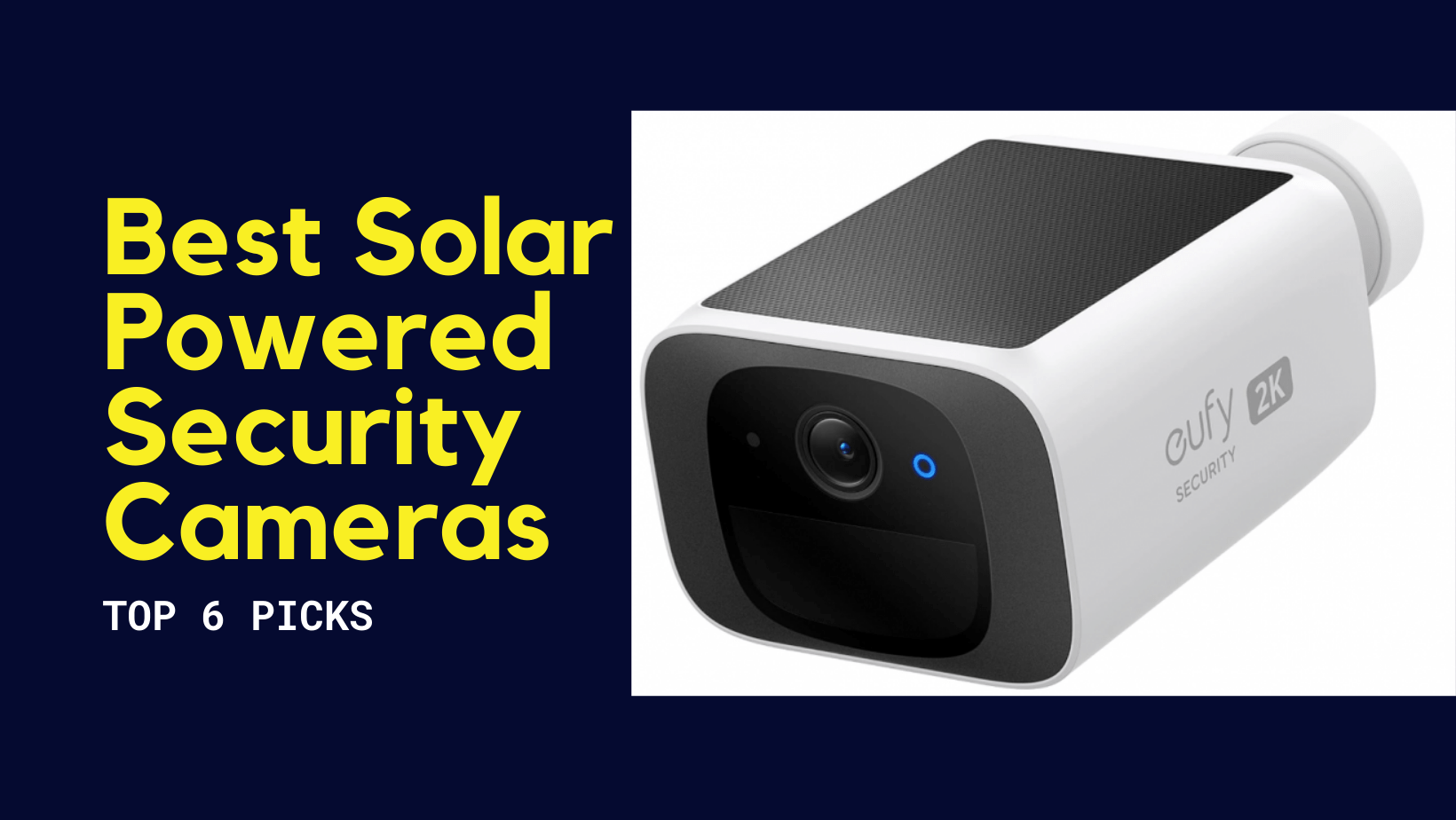 Top 2024 Review – Best Solar Powered Security Camera